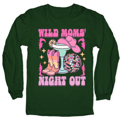 Wild Moms Night Out Longsleeve Tee